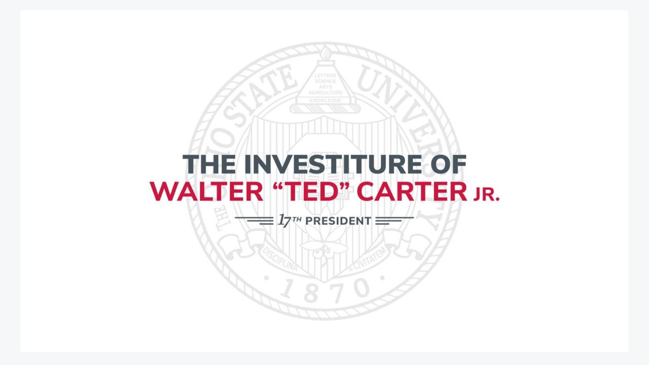 The Investiture of Walter "Ted" Carter Jr. 17th President